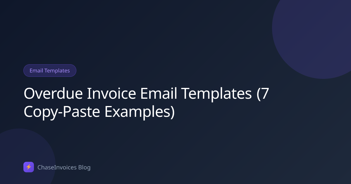 Overdue Invoice Email Templates (7 Copy-Paste Examples) | ChaseInvoices ...